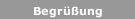 Begrüßung